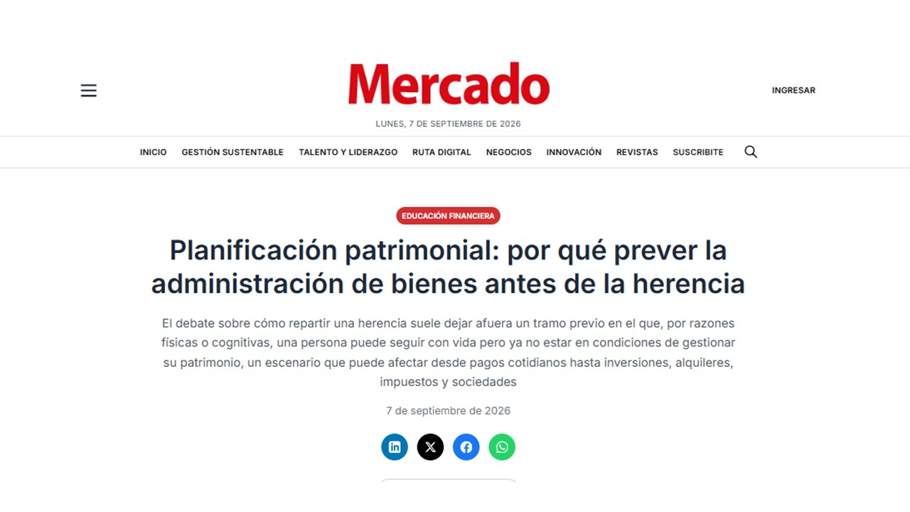 MERCADO - ARGENTINA: Planificación patrimonial: por qué prever la administración de bienes antes de la herencia - FDI